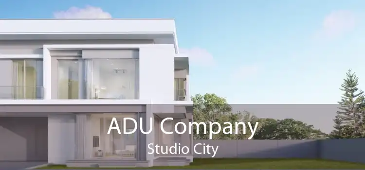 ADU Company Studio City