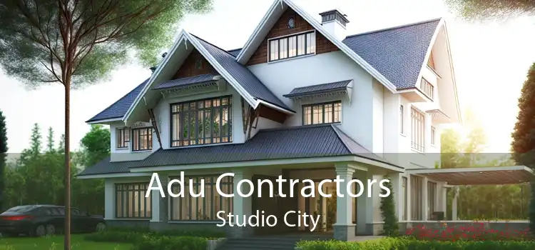 Adu Contractors Studio City