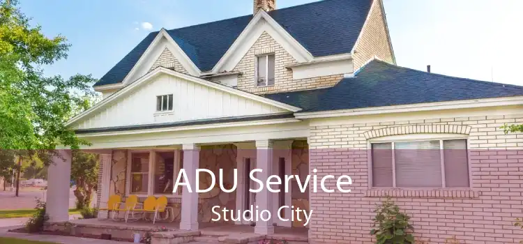 ADU Service Studio City